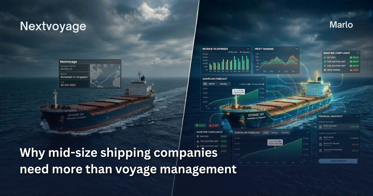 Marlo vs. Nextvoyage: Why Mid-Size Shipping Companies Need More Than Voyage Management